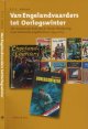 9789057303616 Abbink, F.F.L., Van Engelandvaarders tot Oorlogswinter: Het veranderde beeld van de Tweede Wereldoorlog in de Nederlandse jeugdliteratuur (1945-2005).
