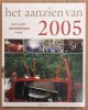 AANZIEN VAN., Het aanzien van 2005.