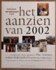 AANZIEN VAN., Het aanzien van 2002.