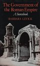 LEVICK, BARBARA., Government of the Roman Empire: A Source Book.