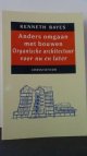 Bayes, Kenneth, Anders omgaan met bouwen. Organische architectuur voor nu en later.