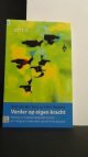 Berg, Aalt van den & Kassens, Hans, Verder op eigen kracht. Nazorg en maatschappelijk herstel als integraal onderdeel van de Arta-aanpak.