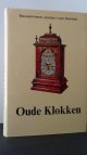 Bassermann- Jordan, E. von & Bertele, H. von, Oude klokken.