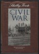 0783501048 Foote, Shelby, Fredericksburg to Steele Bayou 40th Anniversary Edition