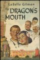 Gilman, La Selle, Dragon\'s Mouth