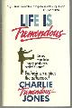 Jones, Charles T., Life Is Tremendous Seven Laws of Leadership