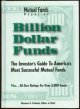 0917604474 Fosback, Norman editor, Billion Dollar Funds the Investor\'s Guide to America\'s Most Successful Mutual Funds