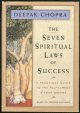 1878424114 Chopra, Deepak, Seven Spiritual Laws of Success a Practical Guide to the Fulfillment of Your Dreams