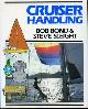 0720714508 BOND, BOB; SLEIGHT, STEVE, Cruiser Handling