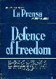 THE EDITORS OF LA PRENSA OF BUENOS AIRES, Defence of Freedom
