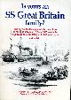 0859373428 ADRIAN BALL, Is Yours an SS Great Britain Family?