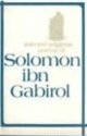 Gabirol Solomon ibn, Selected Religious Poems of Solomon ibn Gabirol, Hebrew text with English translation.
