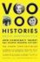 Aaronovitch, David, VOODOO HISTORIES - How Conspiracy Theorie Has Shaped Modern History.