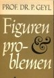 Geyl, Pieter, FIGUREN & PROBLEMEN 1 & 2.