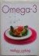 Aalten, Margriet van, OMEGA-3: Wellness Cooking.