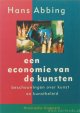 ABBING, H., Een economie van de kunsten. Beschouwingen over kunst en kunstbeleid.