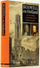 BOSWELL, J., VAN ZUYLEN B., VAN DE STERRE, J.P., Boswell en Holland met de volledige correspondentie met Belle van Zuylen.Vertaald bewerkt en ingeleid door Jan Pieter van der Sterre. Met medewerking van dr. C.D. van Strien.