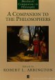 ARRINGTON, R.L., (ED.), A companion to the philosophers.