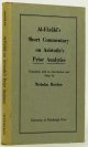 AL-FARABI, Al-Farabi\'s short commentary on Aristotle\'s Prior Analytics.Translated from the original Arabic with introduction and notes by Nicholas Rescher.