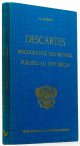 DESCARTES, R., GUIBERT, A.J., Bibliographie des oeuvres de René Descartes publiées aux XVIIe siècle.