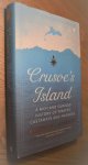 Andrew Lambert, Crusoe's Island a Rich and Curious History of Pirates, Castaways and Madness [Signed]