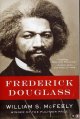 McFEELY, William S., Frederick Douglass (biography)
