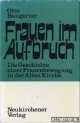 Bangerter, Otto, Frauen im Aufbruch. Die Geschichte einer Frauenbewegung in der alten Kirche. Ein Beiträge zur Frauenfrage.