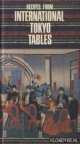 Adachi, Barbara C., Recipes from international tokyo tables