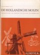 Diverse auteurs, ""De Hollansche molen"" vereeniging tot behoud van molens in Nederland jaarboekje 1978