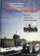 Arnold, Dietmar & Arnold, Ingmar, Schloßfreiheit - Vor den Toren des Stadtschlosses