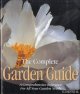 Diverse auteurs, The Complete Garden Guide. A Comprehensive Reference for All Your Garden Needs