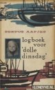 Aafjes, Bertus, Logboek voor \'dolle dinsdag\'