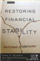 Acharya, Viral V. & Matthew Richardson, Restoring Financial Stability. How to Repair a Failed System