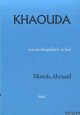 Aboustif, Mustafa, Khaouda. Een autobiografisch verhaal *GESIGNEERD*