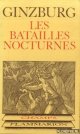 Ginzburg, Carlo, Les Batailles nocturnes. Sorcellerie et rituels agraires aux XVIe et XVIIe siecles
