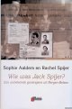 Aalders, Sophie & Rachel Spijer, Wie was Jack Spijer? Een onbekende gevangene uit Bergen-Belsen *GESIGNEERD*