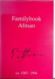 Afman, Pieter A. & Margrietha W. Prins-Afman & Ronald E.J. Prins (composed by), Afman Familybook, circa 1585-1996