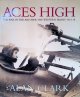 Clark, Alan, Aces High: War in the Air Over the Western Front, 1914-18
