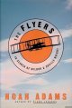 Adams, Noah, The Flyers: In Search of Wilbur & Orville Wright