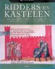 Barnes, Dr. Ian, Ridders en Kastelen: een historisch overzicht van de opkomst en teloorgang van het ridderschap
