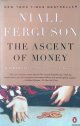 Ferguson, Niall, The Ascent of Money: A Financial History of the World