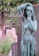 Ambachtsheer, Henk & Keest Stal & Rita Hulsman, Sta stil, wandelaar: cultuurdragers en monumenten op Haagse begraafplaatsen
