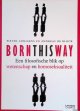 Adriaens, Pieter & Andreas de Block, Born this way: Een filosofische blik op wetenschap en homoseksualiteit