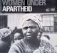 United Nations Center Against Apartheid, Women under apartheid in photographs and text
