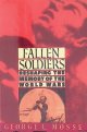 Mosse, George L., Fallen Soldiers: Reshaping the Memory of the World Wars