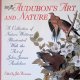 Audubon, John James, Audubon\'s Art and Nature: A Collection of Nature Writings Illustrated with the Art of John James Audubon