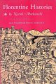 Machiavelli, Niccolò, Florentine Histories