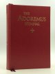 Adoremus with the Church Music Association of America, The Adoremus Hymnal: A Congregational Missal/Hymnal for the Celebration of Sung Mass in the Roman Rite