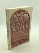 Laurel Thatcher Ulrich, Good Wives: Image and Reality in the Lives of Women in Northern New England 1650-1750