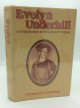Christopher J.R. Armstrong, Evelyn Underhill (1875-1941) an Introduction to Her Life and Writings
